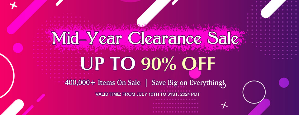 Mid-Year Clearance Sale Up To 90% OFF